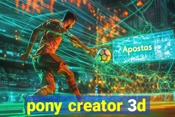 pony creator 3d